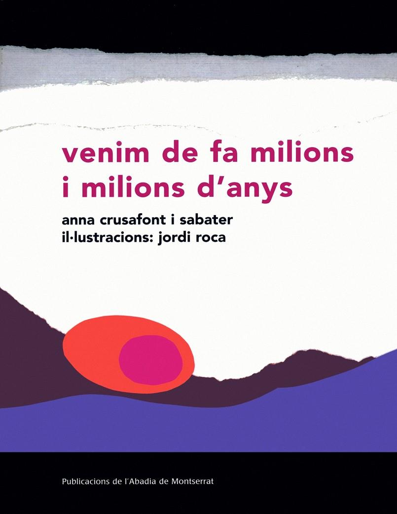 VENIM DE FA MILIONS I MILIONS D?ANYS | 9788484154716 | CRUSAFONT I SABATER, ANNA | Llibreria Ombra | Llibreria online de Rubí, Barcelona | Comprar llibres en català i castellà online