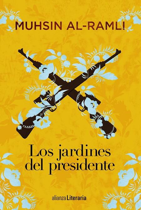 LOS JARDINES DEL PRESIDENTE | 9788491812760 | AL-RAMLI, MUHSIN | Llibreria Ombra | Llibreria online de Rubí, Barcelona | Comprar llibres en català i castellà online