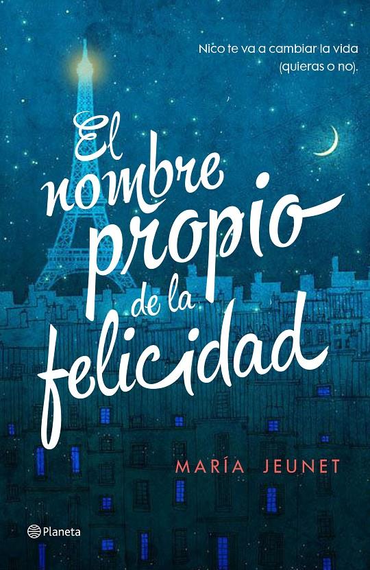 EL NOMBRE PROPIO DE LA FELICIDAD | 9788408156406 | MARÍA JEUNET | Llibreria Ombra | Llibreria online de Rubí, Barcelona | Comprar llibres en català i castellà online