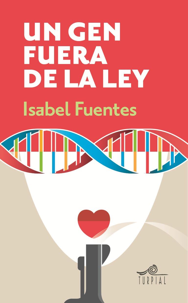 UN GEN FUERA DE LA LEY | 9788495157812 | FUENTES JULIAN, ISABEL | Llibreria Ombra | Llibreria online de Rubí, Barcelona | Comprar llibres en català i castellà online