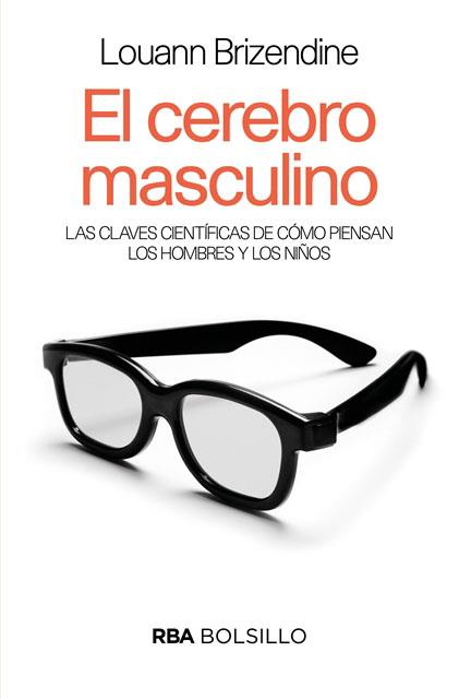 EL CEREBRO MASCULINO (BOLSILLO) | 9788490569542 | BRIZENDINE , LOUANN | Llibreria Ombra | Llibreria online de Rubí, Barcelona | Comprar llibres en català i castellà online