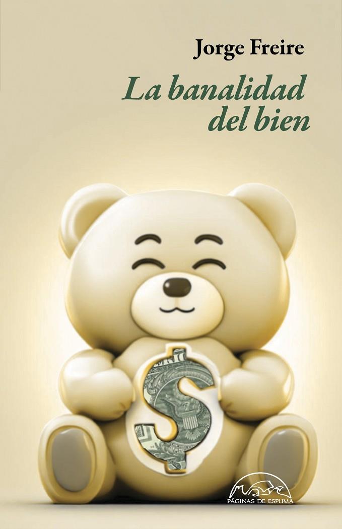 LA BANALIDAD DEL BIEN | 9788483933411 | FREIRE, JORGE | Llibreria Ombra | Llibreria online de Rubí, Barcelona | Comprar llibres en català i castellà online