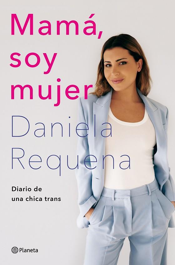 MAMÁ, SOY MUJER | 9788408258926 | REQUENA, DANIELA | Llibreria Ombra | Llibreria online de Rubí, Barcelona | Comprar llibres en català i castellà online