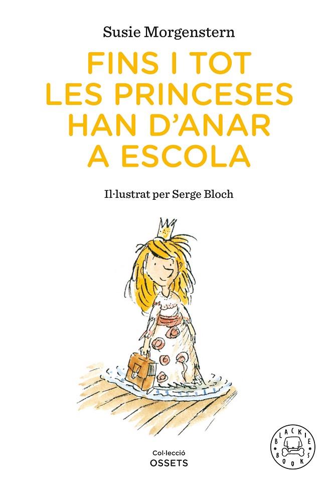 FINS I TOT LES PRINCESES HAN D'ANAR A ESCOLA | 9791388154416 | MORGENSTERN, SUSIE | Llibreria Ombra | Llibreria online de Rubí, Barcelona | Comprar llibres en català i castellà online