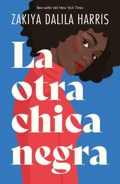 LA OTRA CHICA NEGRA | 9788416517589 | HARRIS, ZAKIYA DALILA | Llibreria Ombra | Llibreria online de Rubí, Barcelona | Comprar llibres en català i castellà online