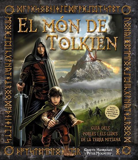 EL MÓN DE TOLKIEN GUIA DELS POBLES I ELS LLOCS DE LA TERRA MITJANA | 9788415411468 | GARETH HANRAHAN - PEER MCKINSTRY | Llibreria Ombra | Llibreria online de Rubí, Barcelona | Comprar llibres en català i castellà online