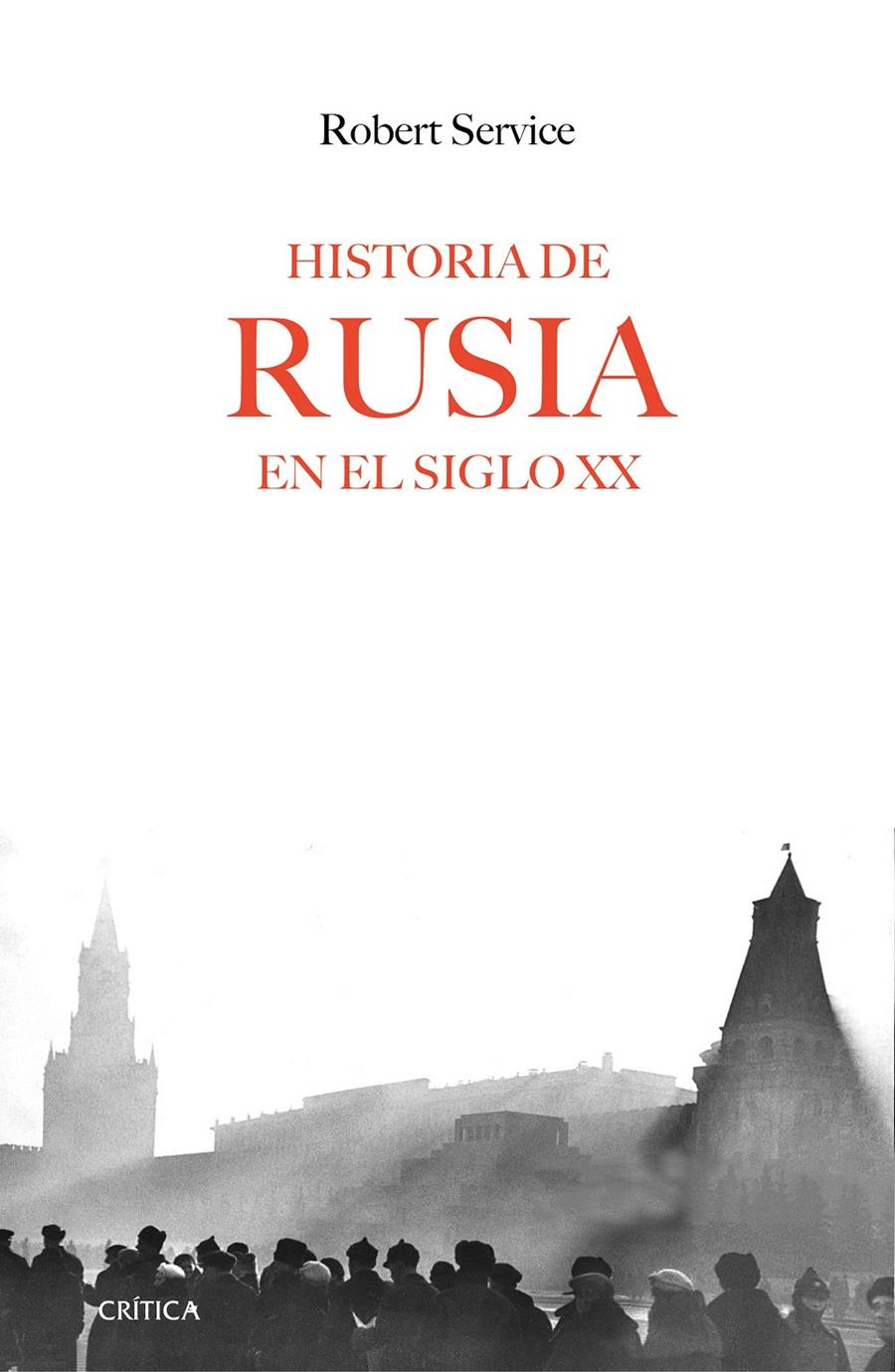 HISTORIA DE RUSIA EN EL SIGLO XX | 9788416771288 | ROBERT SERVICE | Llibreria Ombra | Llibreria online de Rubí, Barcelona | Comprar llibres en català i castellà online