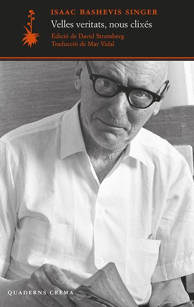 VELLES VERITATS, NOUS CLIXÉS | 9788477277200 | SINGER, ISAAC BASHEVIS | Llibreria Ombra | Llibreria online de Rubí, Barcelona | Comprar llibres en català i castellà online