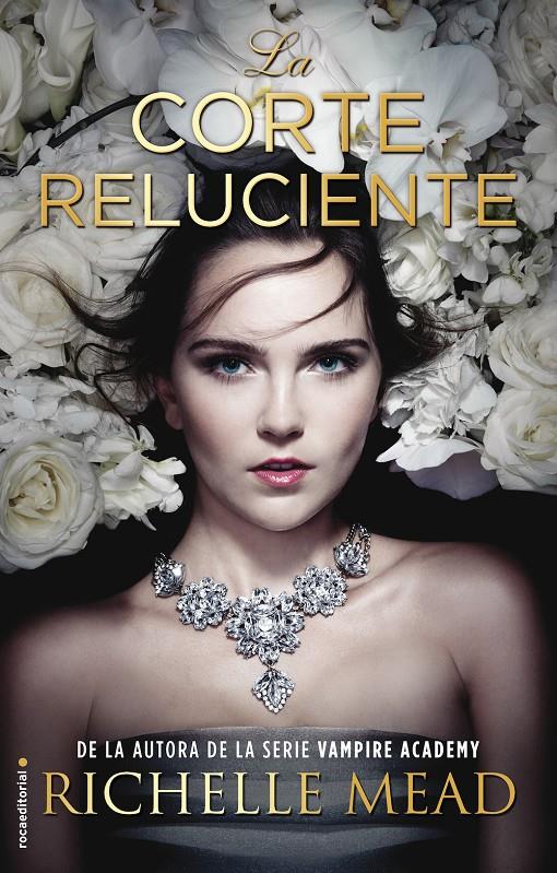 LA CORTE RELUCIENTE | 9788416498840 | MEAD, RICHELLE | Llibreria Ombra | Llibreria online de Rubí, Barcelona | Comprar llibres en català i castellà online
