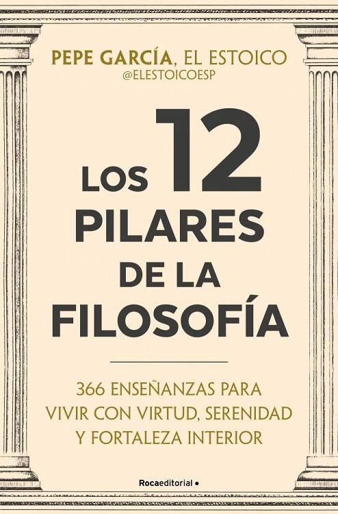 LOS 12 PILARES DE LA FILOSOFÍA | 9791387905408 | GARCÍA (@ELESTOICOESP), PEPE | Llibreria Ombra | Llibreria online de Rubí, Barcelona | Comprar llibres en català i castellà online