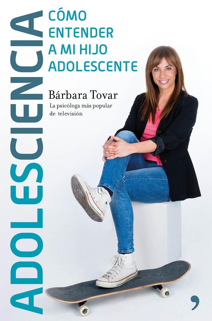 ADOLESCIENCIA | 9788499985435 | BÁRBARA TOVAR | Llibreria Ombra | Llibreria online de Rubí, Barcelona | Comprar llibres en català i castellà online