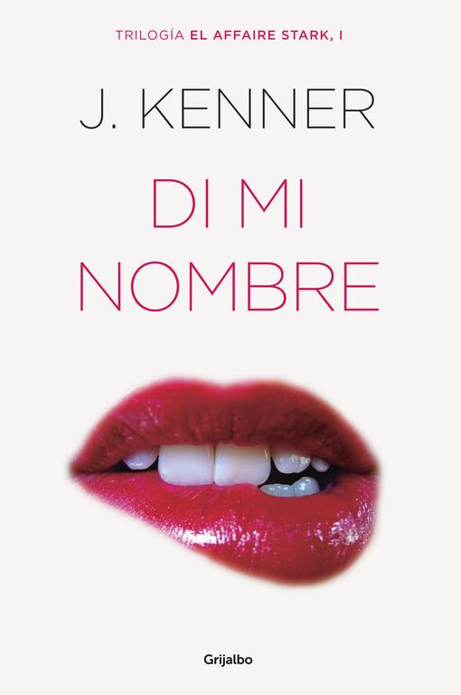 DI MI NOMBRE (EL AFFAIRE STARK 1) | 9788425354243 | KENNER, J. | Llibreria Ombra | Llibreria online de Rubí, Barcelona | Comprar llibres en català i castellà online