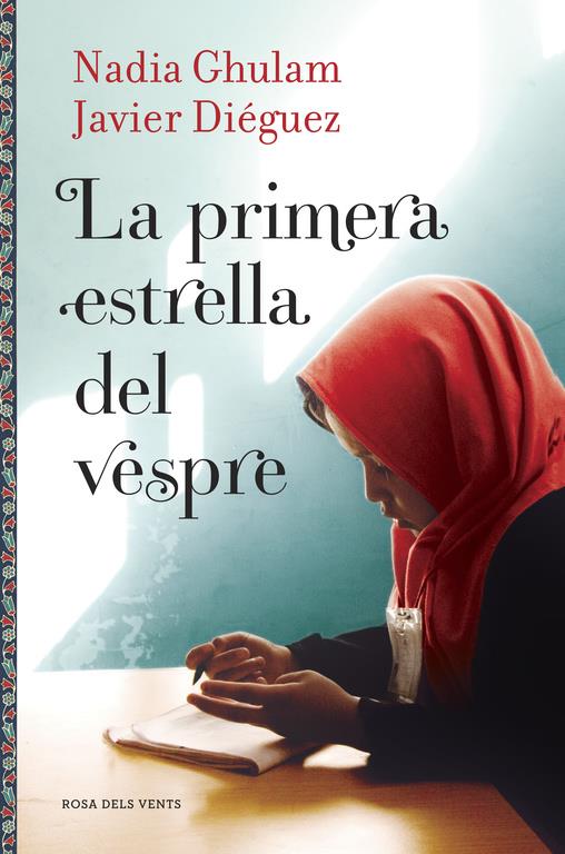 LA PRIMERA ESTRELLA DEL VESPRE | 9788416430086 | GHULAM, NADIA/DIEGUEZ, JAVIER | Llibreria Ombra | Llibreria online de Rubí, Barcelona | Comprar llibres en català i castellà online