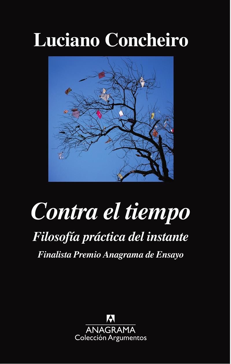 CONTRA EL TIEMPO. FILOSOFÍA PRÁCTICA DEL INSTANTE | 9788433964090 | CONCHEIRO, LUCIANO | Llibreria Ombra | Llibreria online de Rubí, Barcelona | Comprar llibres en català i castellà online