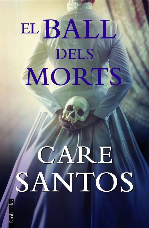 EL BALL DELS MORTS | 9788418327681 | SANTOS, CARE | Llibreria Ombra | Llibreria online de Rubí, Barcelona | Comprar llibres en català i castellà online