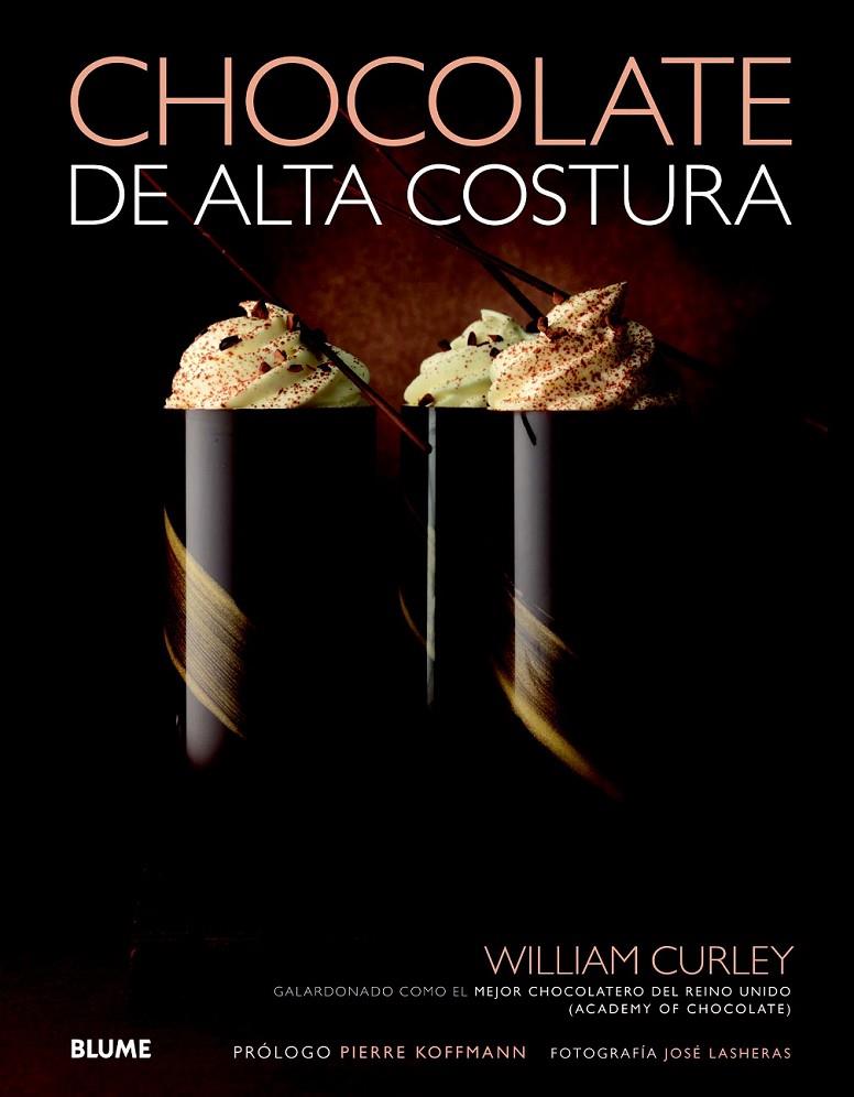 CHOCOLATE DE ALTA COSTURA | 9788415317449 | WILLIAM CURLEY | Llibreria Ombra | Llibreria online de Rubí, Barcelona | Comprar llibres en català i castellà online
