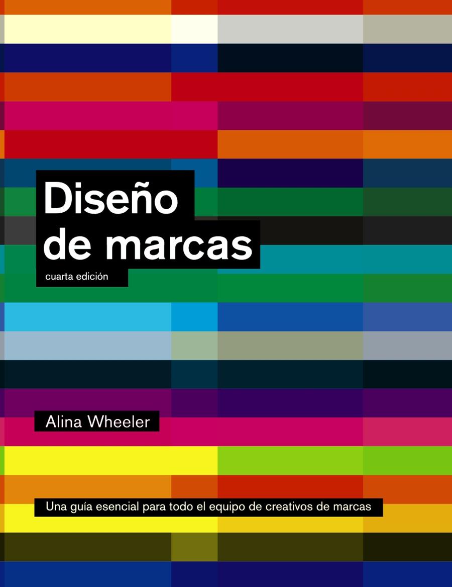 DISEÑO DE MARCAS (4ª EDICIÓN) | 9788441534537 | ALINA WHEELER | Llibreria Ombra | Llibreria online de Rubí, Barcelona | Comprar llibres en català i castellà online