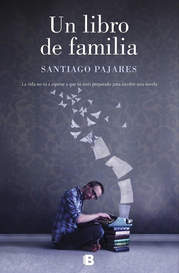UN LIBRO DE FAMILIA | 9788466664103 | PAJARES, SANTIAGO | Llibreria Ombra | Llibreria online de Rubí, Barcelona | Comprar llibres en català i castellà online