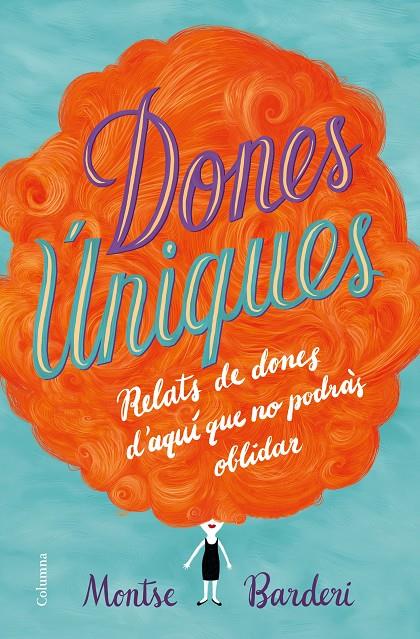 DONES ÚNIQUES | 9788466423991 | BARDERI, MONTSE | Llibreria Ombra | Llibreria online de Rubí, Barcelona | Comprar llibres en català i castellà online