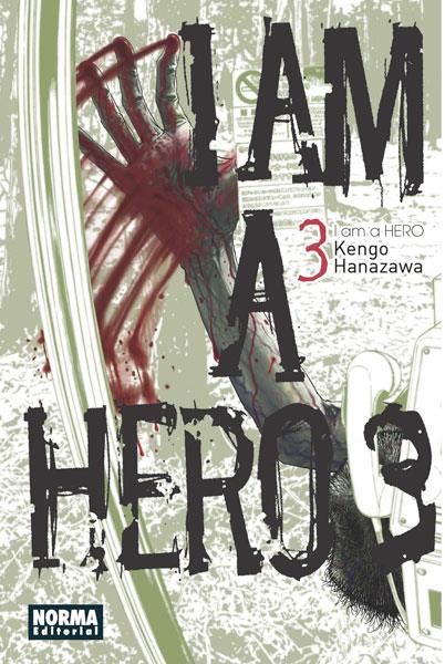 I AM A HERO 3 | 9788467913095 | HANAZAWA, KENGO | Llibreria Ombra | Llibreria online de Rubí, Barcelona | Comprar llibres en català i castellà online