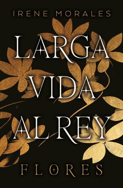 LARGA VIDA AL REY VOL. 2: FLORES | 9788419030795 | MORALES, IRENE | Llibreria Ombra | Llibreria online de Rubí, Barcelona | Comprar llibres en català i castellà online