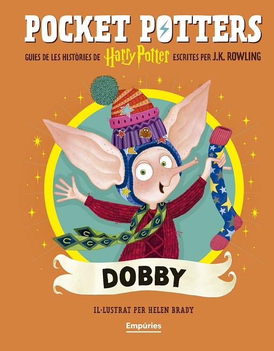 DOBBY (POCKET POTTERS 7) | 9791387736392 | ROWLING, J.K./BRADY, HELEN | Llibreria Ombra | Llibreria online de Rubí, Barcelona | Comprar llibres en català i castellà online