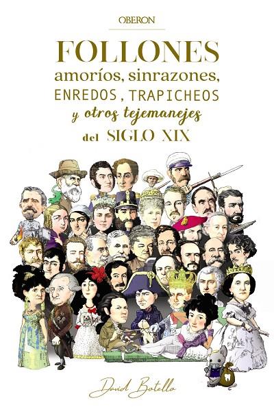 FOLLONES, AMORÍOS, SINRAZONES, ENREDOS, TRAPICHEOS Y OTROS TEJEMANEJES DEL SIGLO | 9788441541665 | BOTELLO MÉNDEZ, DAVID | Llibreria Ombra | Llibreria online de Rubí, Barcelona | Comprar llibres en català i castellà online