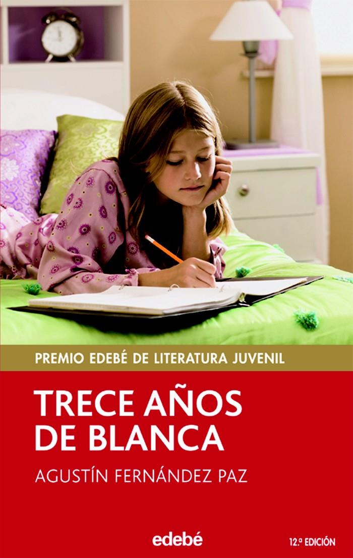 TRECE AÑOS DE BLANCA | 9788423676781 | FERNÁNDEZ PAZ, AGUSTÍN | Llibreria Ombra | Llibreria online de Rubí, Barcelona | Comprar llibres en català i castellà online