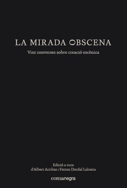 LA MIRADA OBSCENA | 9788417188153 | Llibreria Ombra | Llibreria online de Rubí, Barcelona | Comprar llibres en català i castellà online