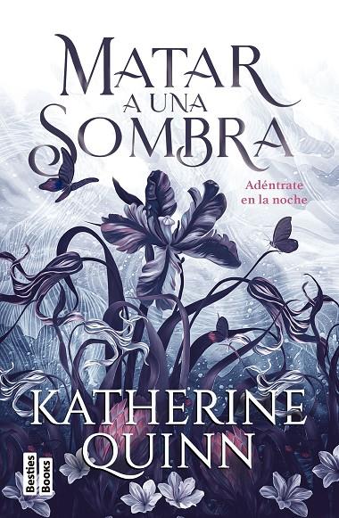 MATAR A UNA SOMBRA | 9788427053793 | QUINN, KATHERINE | Llibreria Ombra | Llibreria online de Rubí, Barcelona | Comprar llibres en català i castellà online
