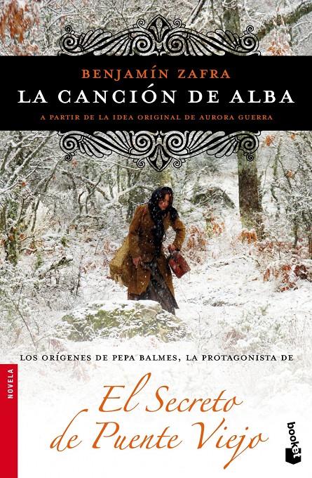 LA CANCIÓN DE ALBA (EL SECRETO DE PUENTE VIEJO) | 9788499982366 | BENJAMIN ZAFRA  | Llibreria Ombra | Llibreria online de Rubí, Barcelona | Comprar llibres en català i castellà online