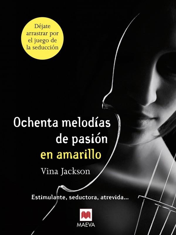OCHENTA MELODÍAS DE PASIÓN EN AMARILLO | 9788415532507 | JACKSON, VINA | Llibreria Ombra | Llibreria online de Rubí, Barcelona | Comprar llibres en català i castellà online