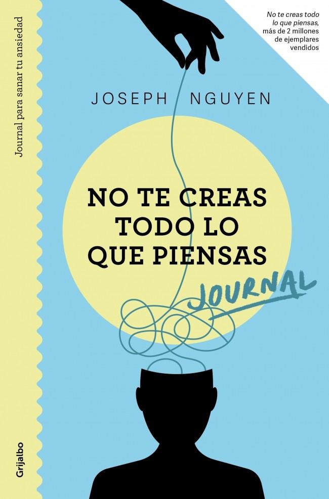 JOURNAL. NO TE CREAS TODO LO QUE PIENSAS | 9788425370694 | NGUYEN, JOSEPH | Llibreria Ombra | Llibreria online de Rubí, Barcelona | Comprar llibres en català i castellà online