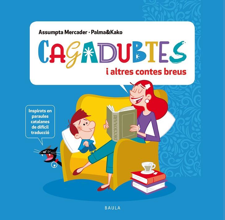 CAGADUBTES I ALTRES CONTES BREUS | 9788447951369 | MERCADER SOLÀ, ASSUMPTA | Llibreria Ombra | Llibreria online de Rubí, Barcelona | Comprar llibres en català i castellà online