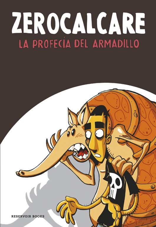 LA PROFECÍA DEL ARMADILLO | 9788416195961 | ZEROCALCARE | Llibreria Ombra | Llibreria online de Rubí, Barcelona | Comprar llibres en català i castellà online