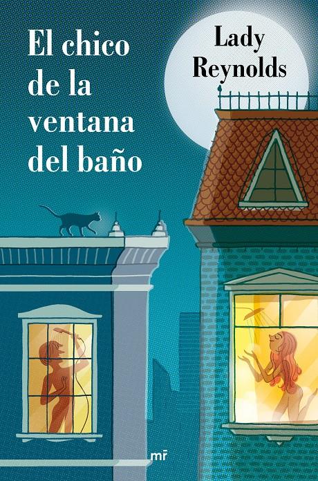 EL CHICO DE LA VENTANA DEL BAÑO | 9788427043169 | LADY REYNOLDS | Llibreria Ombra | Llibreria online de Rubí, Barcelona | Comprar llibres en català i castellà online