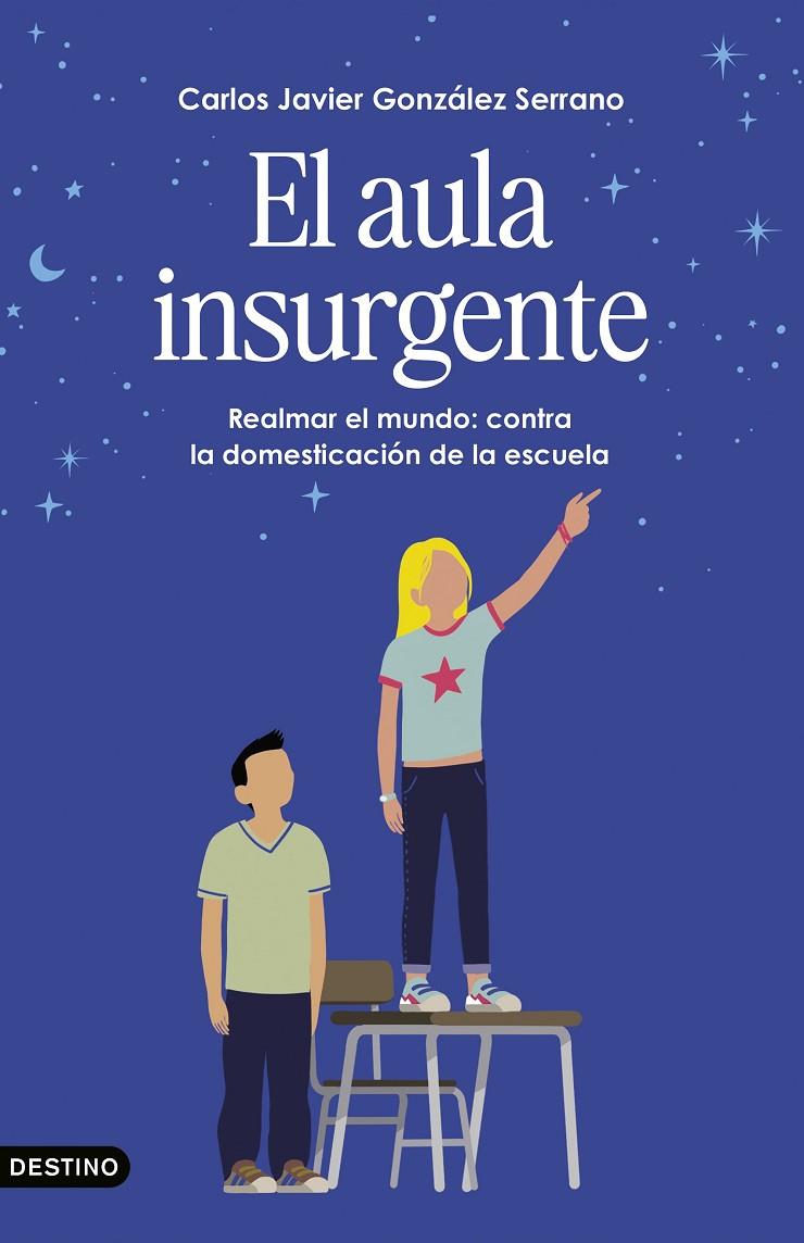 EL AULA INSURGENTE | 9788423369461 | GONZÁLEZ SERRANO, CARLOS JAVIER | Llibreria Ombra | Llibreria online de Rubí, Barcelona | Comprar llibres en català i castellà online