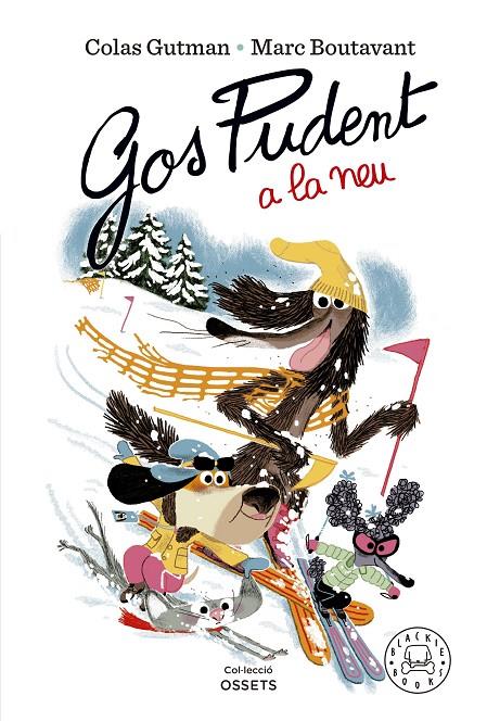 GOS PUDENT A LA NEU | 9788419172600 | GUTMAN, COLAS | Llibreria Ombra | Llibreria online de Rubí, Barcelona | Comprar llibres en català i castellà online