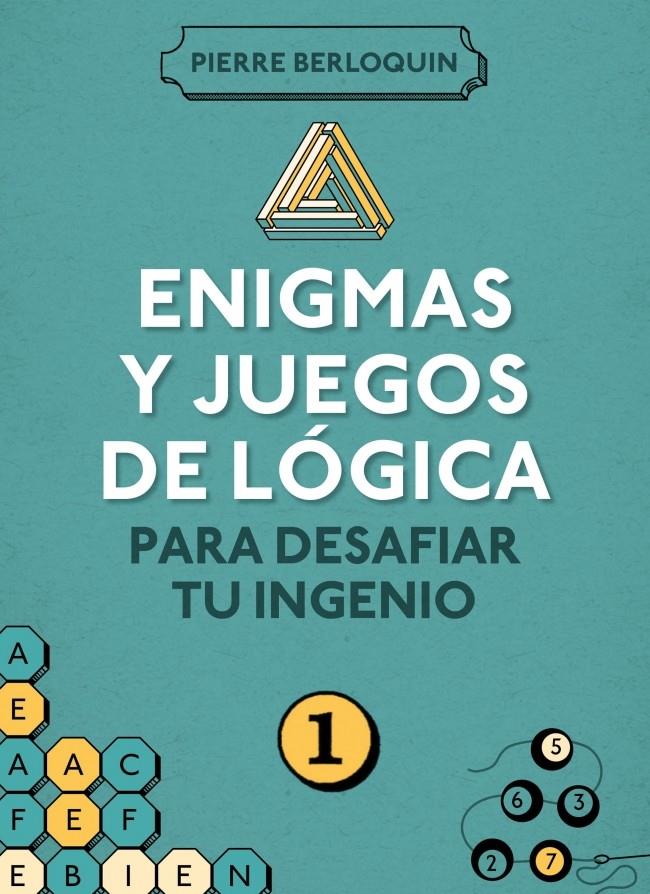 ENIGMAS Y JUEGOS DE LÓGICA PARA DESAFIAR TU INGENIO 1 | 9788425350092 | PIERRE BERLOQUIN | Llibreria Ombra | Llibreria online de Rubí, Barcelona | Comprar llibres en català i castellà online