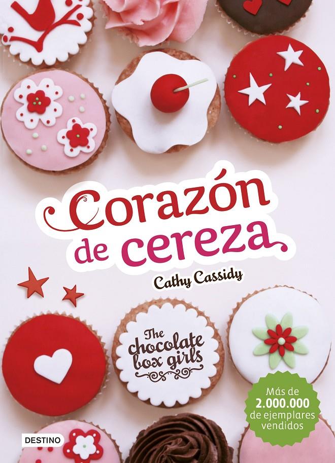 CORAZÓN DE CEREZA THE CHOCOLATE BOX GIRLS.1 | 9788408155225 | CATHY CASSIDY | Llibreria Ombra | Llibreria online de Rubí, Barcelona | Comprar llibres en català i castellà online