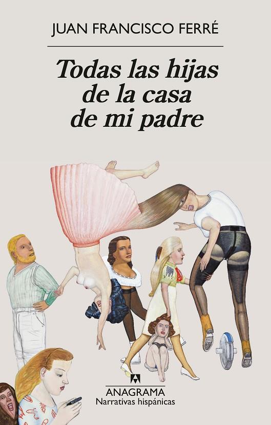 TODAS LAS HIJAS DE LA CASA DE MI PADRE | 9788433947932 | FERRÉ, JUAN FRANCISCO | Llibreria Ombra | Llibreria online de Rubí, Barcelona | Comprar llibres en català i castellà online