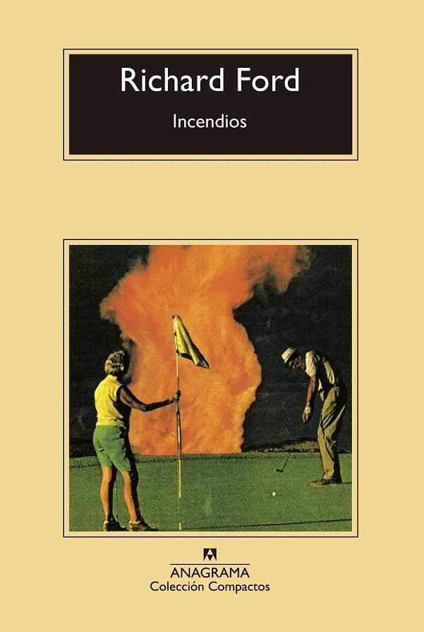 INCENDIOS | 9788433977861 | FORD, RICHARD | Llibreria Ombra | Llibreria online de Rubí, Barcelona | Comprar llibres en català i castellà online