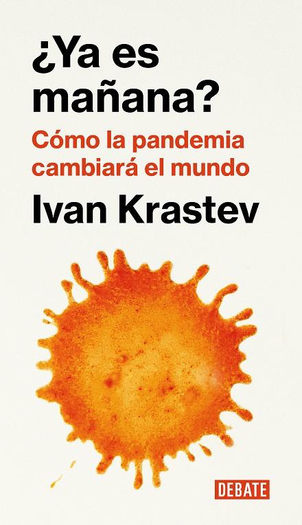 ¿YA ES MAÑANA? | 9788418006876 | KRASTEV, IVAN | Llibreria Ombra | Llibreria online de Rubí, Barcelona | Comprar llibres en català i castellà online