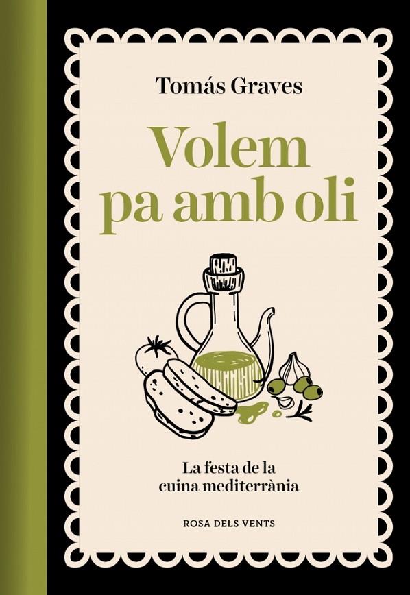 VOLEM PA AMB OLI | 9791387653491 | GRAVES, TOMÁS | Llibreria Ombra | Llibreria online de Rubí, Barcelona | Comprar llibres en català i castellà online