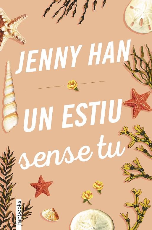 UN ESTIU SENSE TU | 9788417515379 | HAN, JENNY | Llibreria Ombra | Llibreria online de Rubí, Barcelona | Comprar llibres en català i castellà online