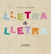LLETRA A LLETRA | 9788498256888 | ANGELS NAVARRO | Llibreria Ombra | Llibreria online de Rubí, Barcelona | Comprar llibres en català i castellà online