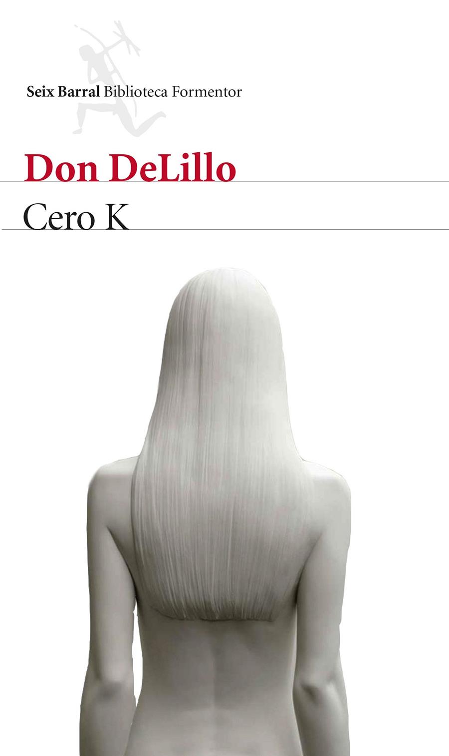 CERO K | 9788432229169 | DON DELILLO | Llibreria Ombra | Llibreria online de Rubí, Barcelona | Comprar llibres en català i castellà online
