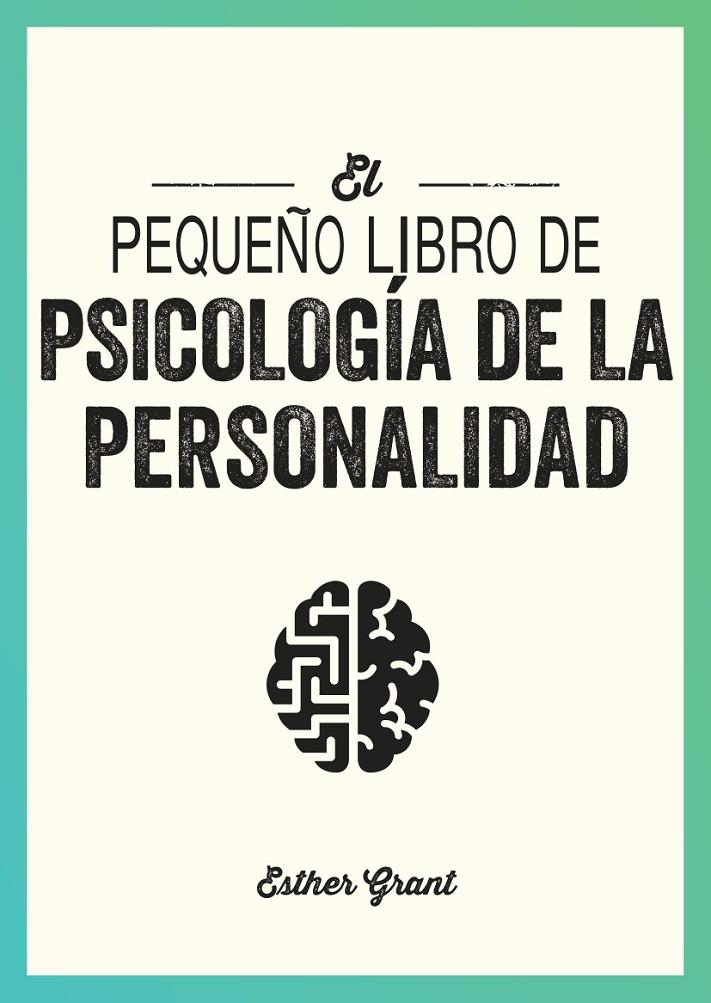 EL PEQUEÑO LIBRO DE PSICOLOGÍA DE LA PERSONALIDAD | 9791388177064 | ESTHER GRANT | Llibreria Ombra | Llibreria online de Rubí, Barcelona | Comprar llibres en català i castellà online