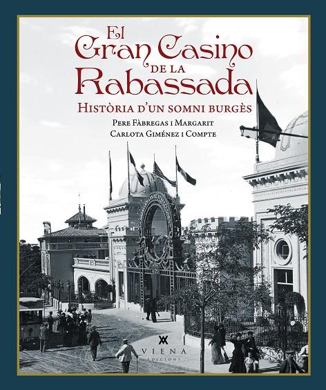 EL GRAN CASINO DE LA RABASSADA | 9791387961381 | FÀBREGAS I MARGARIT, PERE/GIMÉNEZ I COMPTE, CARLOTA | Llibreria Ombra | Llibreria online de Rubí, Barcelona | Comprar llibres en català i castellà online