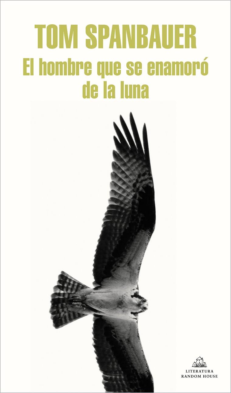 EL HOMBRE QUE SE ENAMORÓ DE LA LUNA | 9788439739616 | SPANBAUER, TOM | Llibreria Ombra | Llibreria online de Rubí, Barcelona | Comprar llibres en català i castellà online